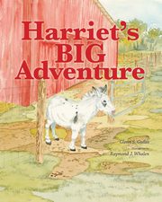 ksiazka tytu: Harriet's Big Adventure autor: Guiles Glenn S.