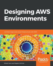 Designing AWS Environments, Soni Mitesh