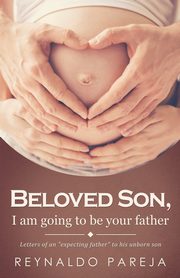 Beloved son, I am going to be your Father, Pareja Reynaldo