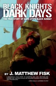 Black Knights, Dark Days, Fisk J. Matthew