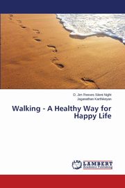 Walking - A Healthy Way for Happy Life, Silent Night D. Jim Reeves