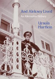 And Aleksey Lived, Hartlein Ursula