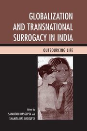 ksiazka tytu: Globalization and Transnational Surrogacy in India autor: 