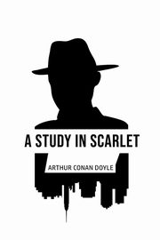 A Study in Scarlet, Doyle Arthur Conan