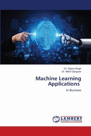 Machine Learning Applications, Singh Dr. Sapna