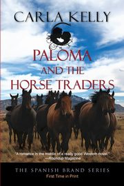 Paloma and the Horse Traders, Kelly Carla