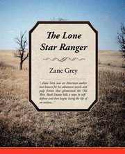 The Lone Star Ranger, Grey Zane