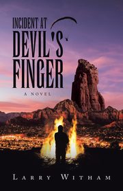 Incident at Devil's Finger, Witham Larry