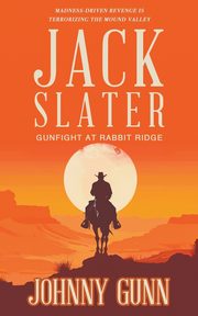 Jack Slater, Gunn Johnny