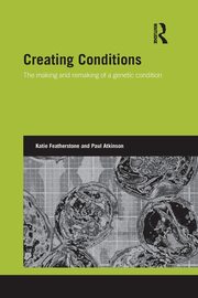 Creating Conditions, Featherstone Katie