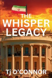 The Whisper Legacy, O'Connor Tj