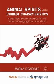 Animal Spirits with Chinese Characteristics, DeWeaver M.