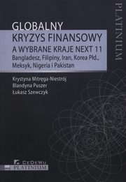 Globalny kryzys finansowy a wybrane kraje NEXT 11, Mitrga-Niestrj Krystyna, Puszer Blandyna, Szewczyk ukasz