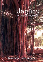 ksiazka tytu: Jagey et autres nouvelles autor: Jarecka-Gomez Joanna