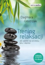 Trening relaksacji, Gmitrzak Dagmara
