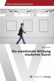 ksiazka tytu: Die emotionale Wirkung moderner Kunst autor: Ortner Karina