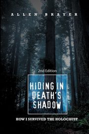 Hiding in Death's Shadow, Brayer Allen