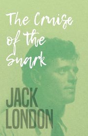 The Cruise of the Snark, London Jack