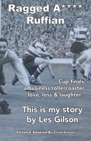 Ragged A**** Ruffian, Gilson Clive L