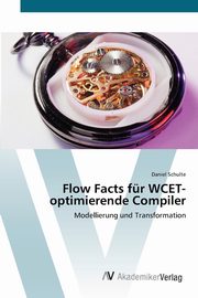 Flow Facts fr WCET-optimierende Compiler, Schulte Daniel