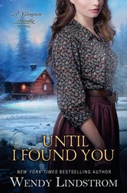Until I Found You, Lindstrom Wendy