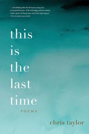 this is the last time, Taylor Chris