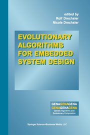 Evolutionary Algorithms for Embedded System Design, 