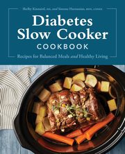 Diabetes Slow Cooker Cookbook, Kinnaird Shelby