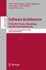 Software Architecture. ECSA 2023 Tracks, Workshops, and Doctoral Symposium, 