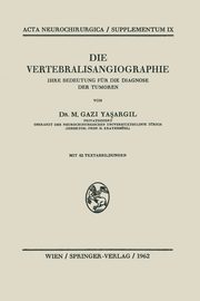 Die Vertebralisangiographie, Yasargil M.G.