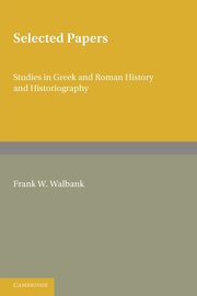 Selected Papers, Walbank Frank W.