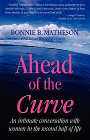 Ahead of the Curve, Matheson Bonnie B.