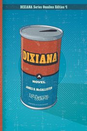 Dixiana, McCallister James D