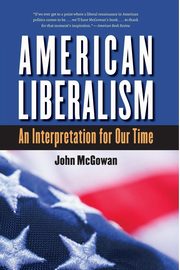 American Liberalism, McGowan John