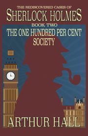 The One Hundred per Cent Society, Hall Arthur