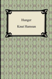 Hunger, Hamsun Knut