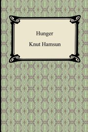 ksiazka tytu: Hunger autor: Hamsun Knut