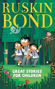 Great Stories for Children, Bond Ruskin