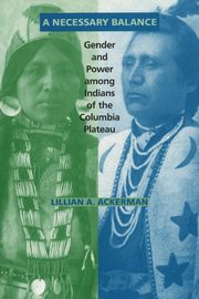 A Necessary Balance, Ackerman Lillian A.