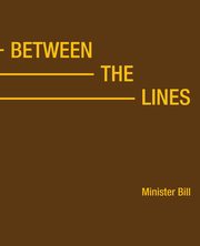 Between the Lines, Minister Bill