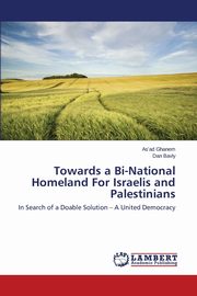 Towards a Bi-National Homeland For Israelis and Palestinians, Ghanem As'ad