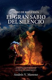 El gran sabio del silencio, V. Moreno Andrs