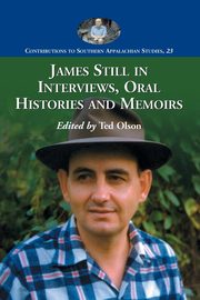 James Still in Interviews, Oral Histories and Memoirs, 