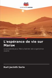 L'esprance de vie sur Mars?, Sario Kurt Jacinth