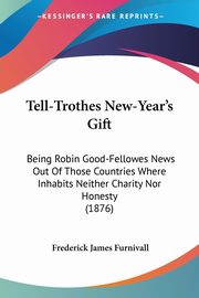 Tell-Trothes New-Year's Gift, 