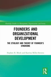 Founders and Organizational Development, Block Stephen R.