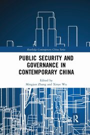 Public Security and Governance in Contemporary China, 