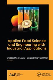 Applied Food Science and Engineering with Industrial Applications, 