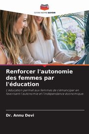 Renforcer l'autonomie des femmes par l'ducation, Devi Dr. Annu