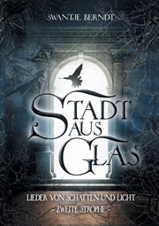 Stadt aus Glas, Berndt Swantje
